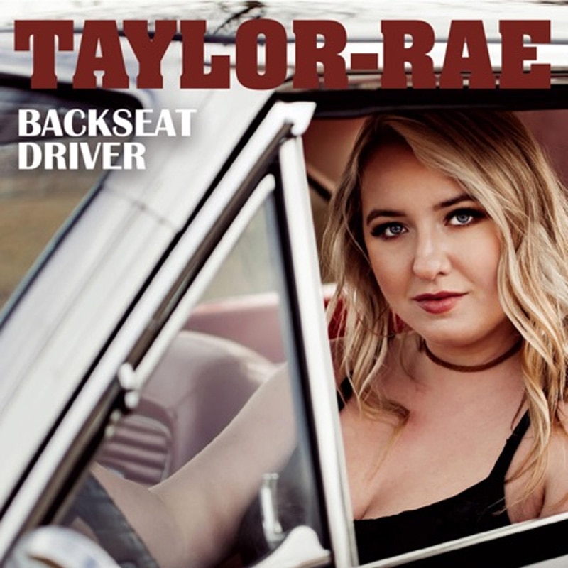 Taylor-Rae - Backseat Driver